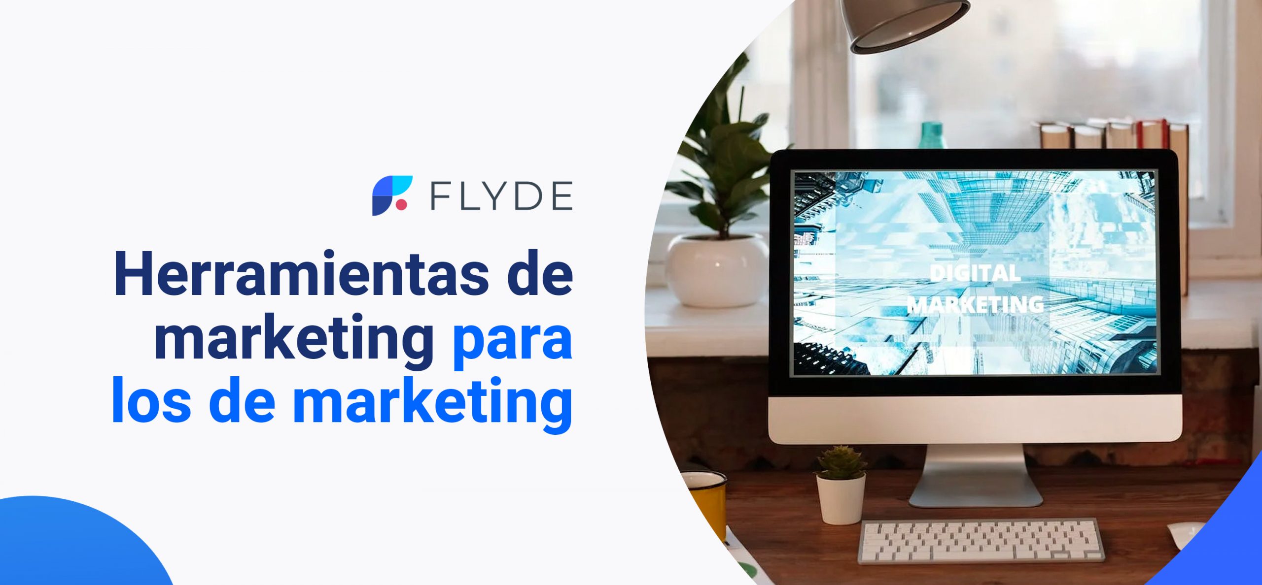 Herramientas de marketing para los de marketing